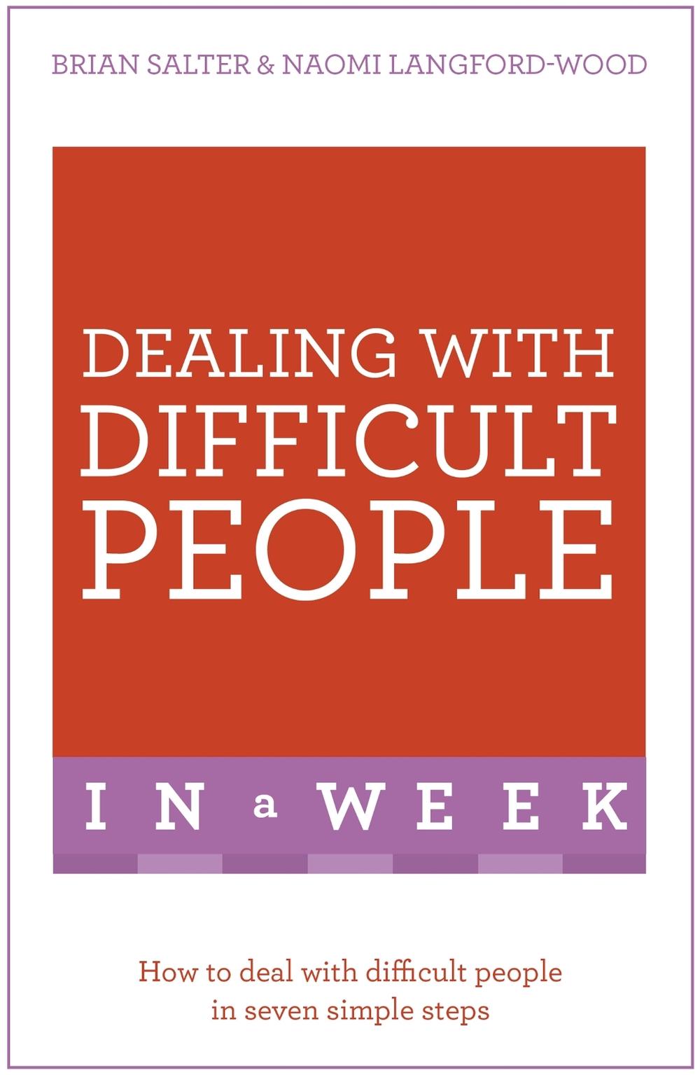 Dealing With Difficult People In A Week by Brian Salter - ISBN: 9781473607781