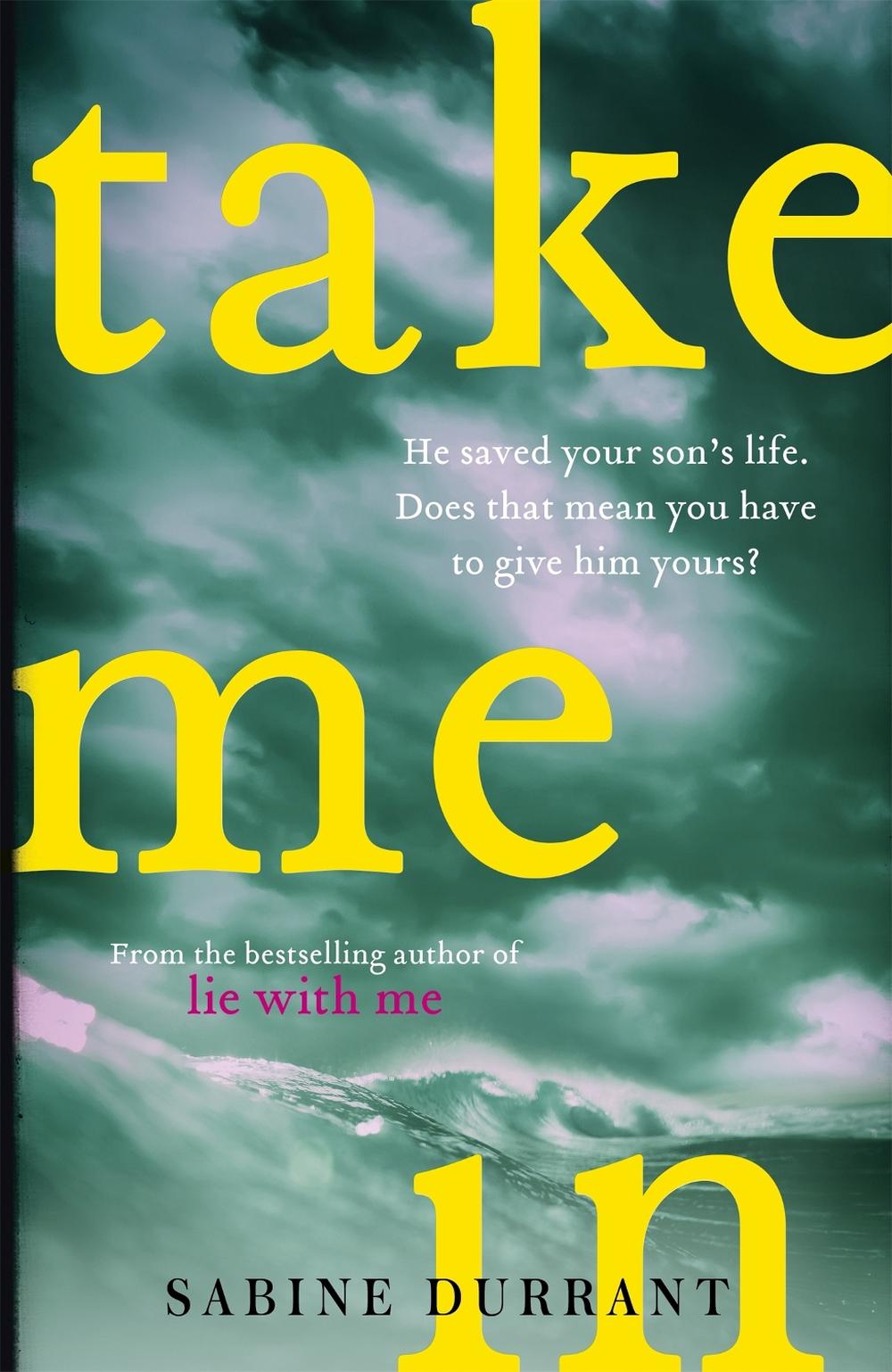 Take Me In by Sabine Durrant - ISBN: 9781473608351