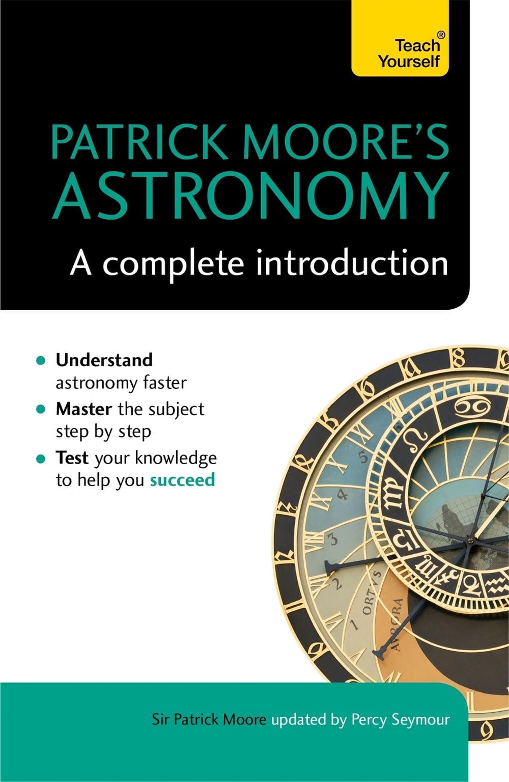 Patrick Moore's Astronomy: A Complete Introduction: Teach Yourself by Percy Seymour - ISBN: 9781473608757