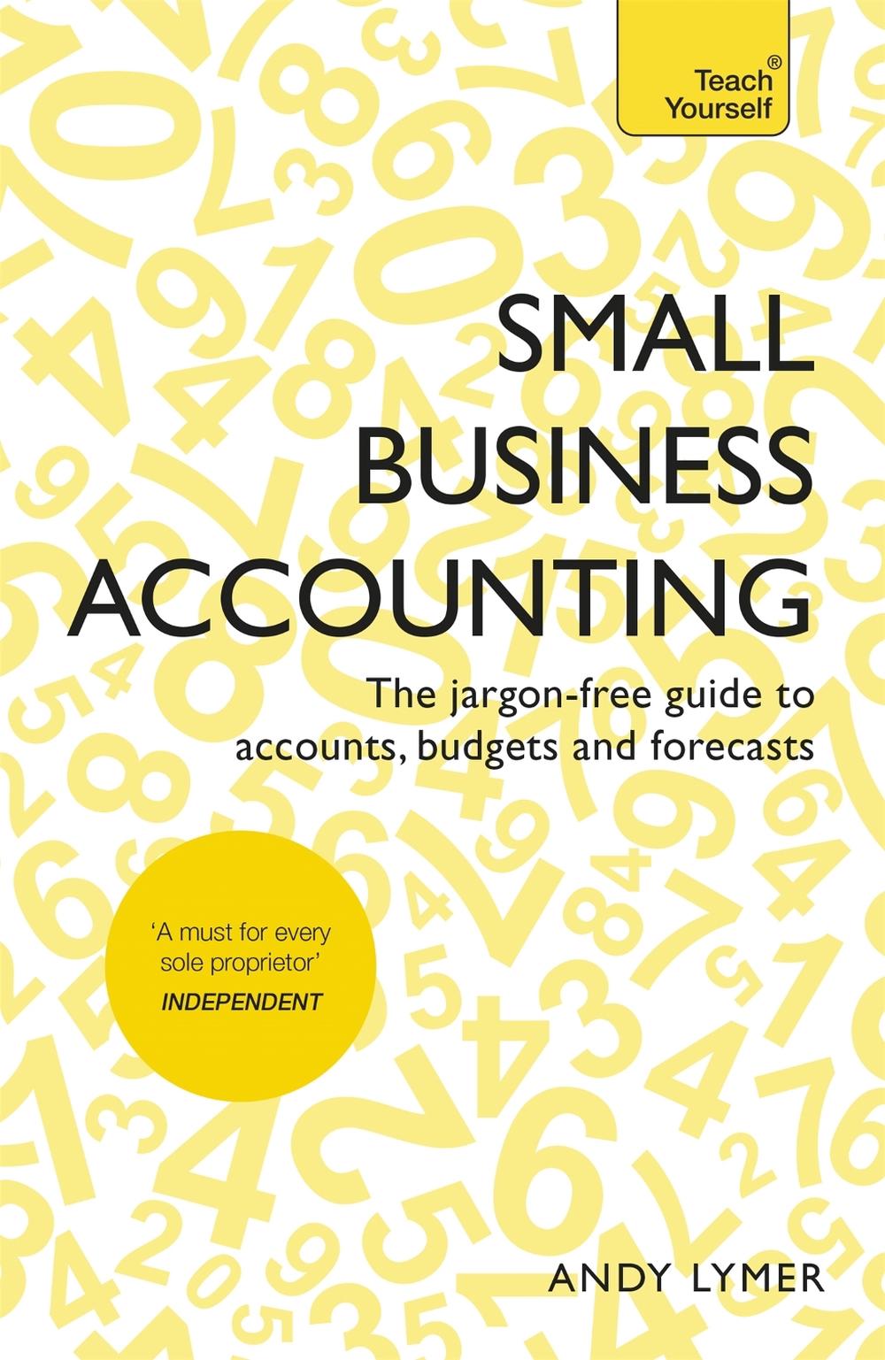 Small Business Accounting by Andy Lymer - ISBN: 9781473609174