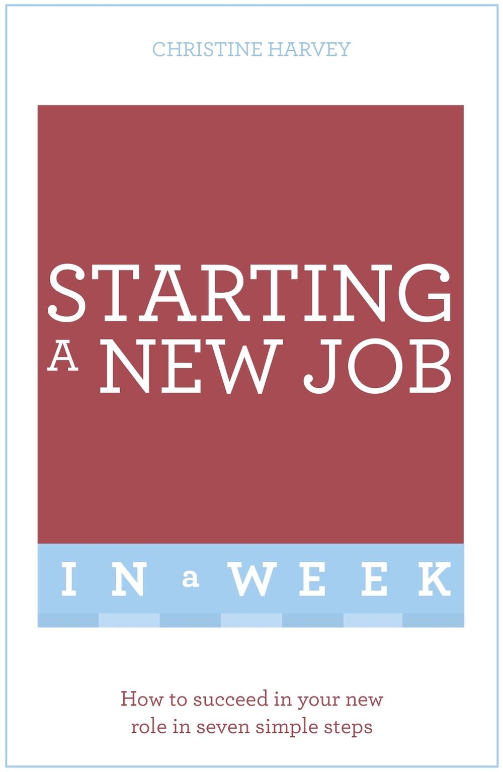 Starting A New Job In A Week, 9781473609358