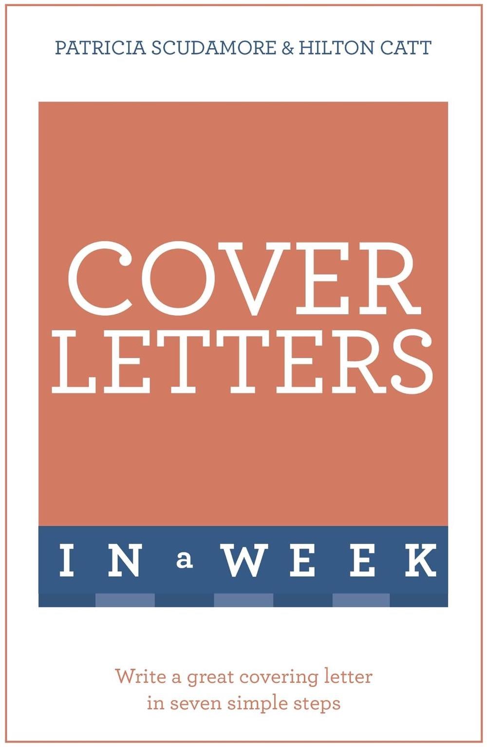 Cover Letters In A Week by Hilton Catt - ISBN: 9781473609426
