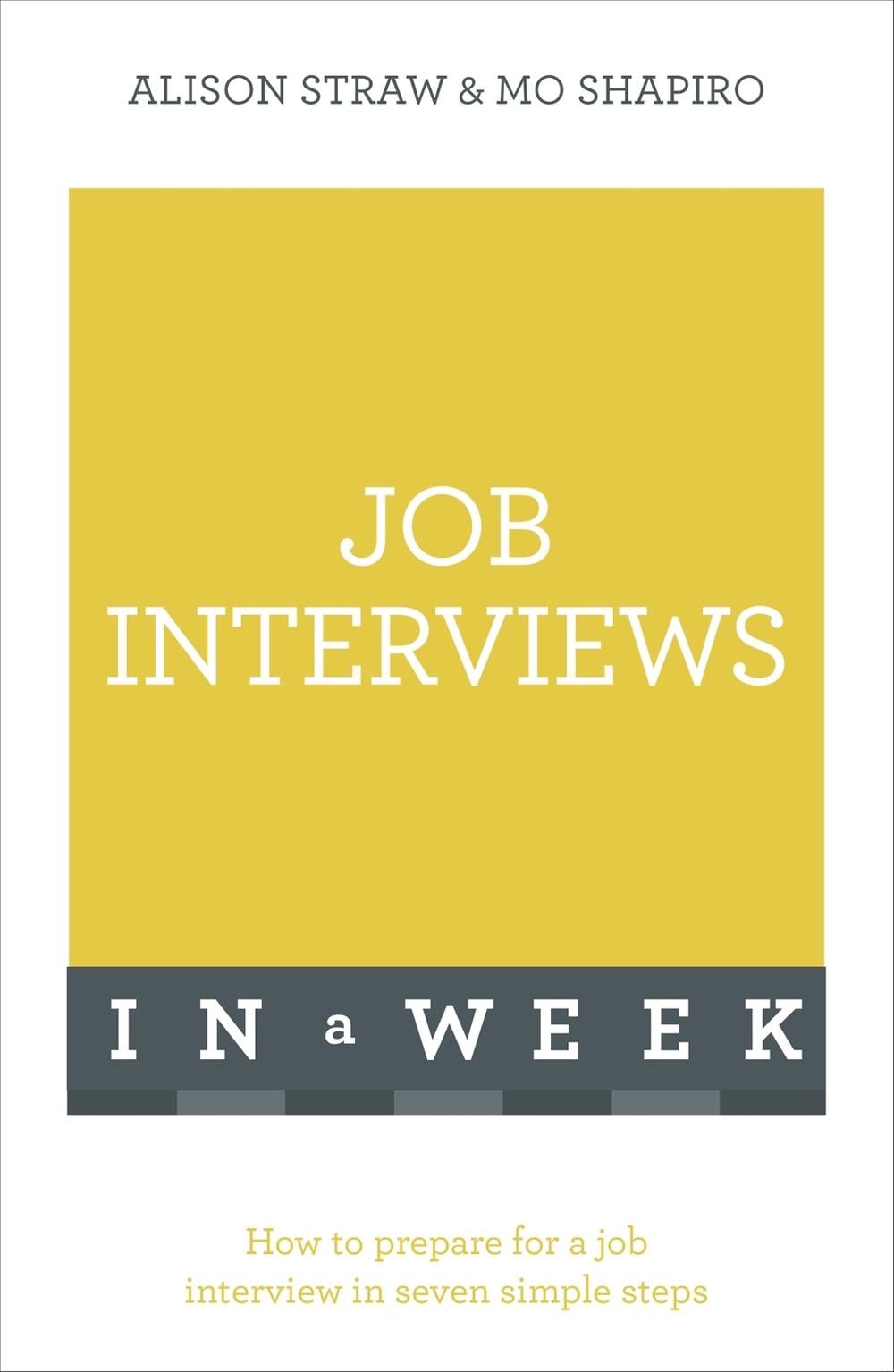 Job Interviews In A Week by Alison Straw - ISBN: 9781473609563