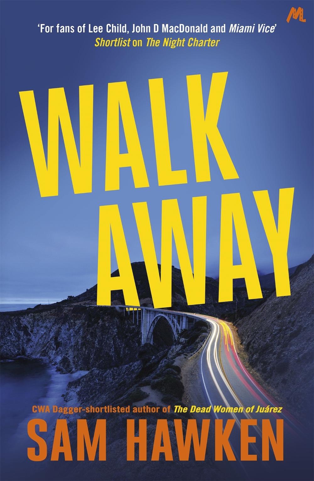 Walk Away by Sam Hawken - ISBN: 9781473609990