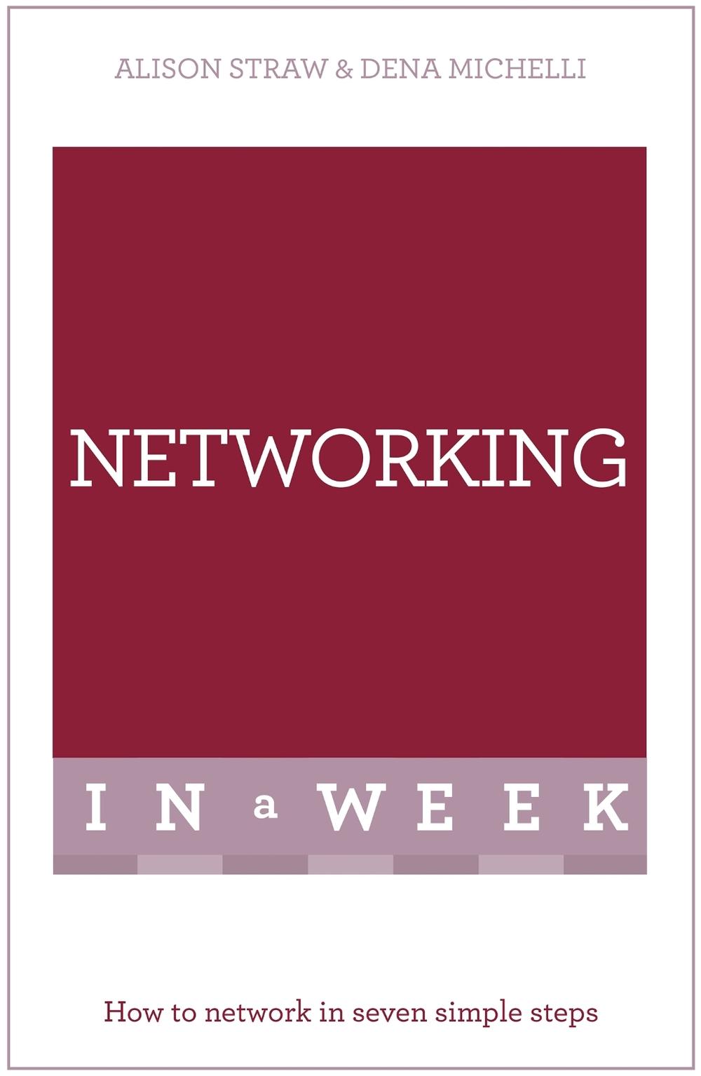 Networking In A Week by Alison Straw - ISBN: 9781473610200