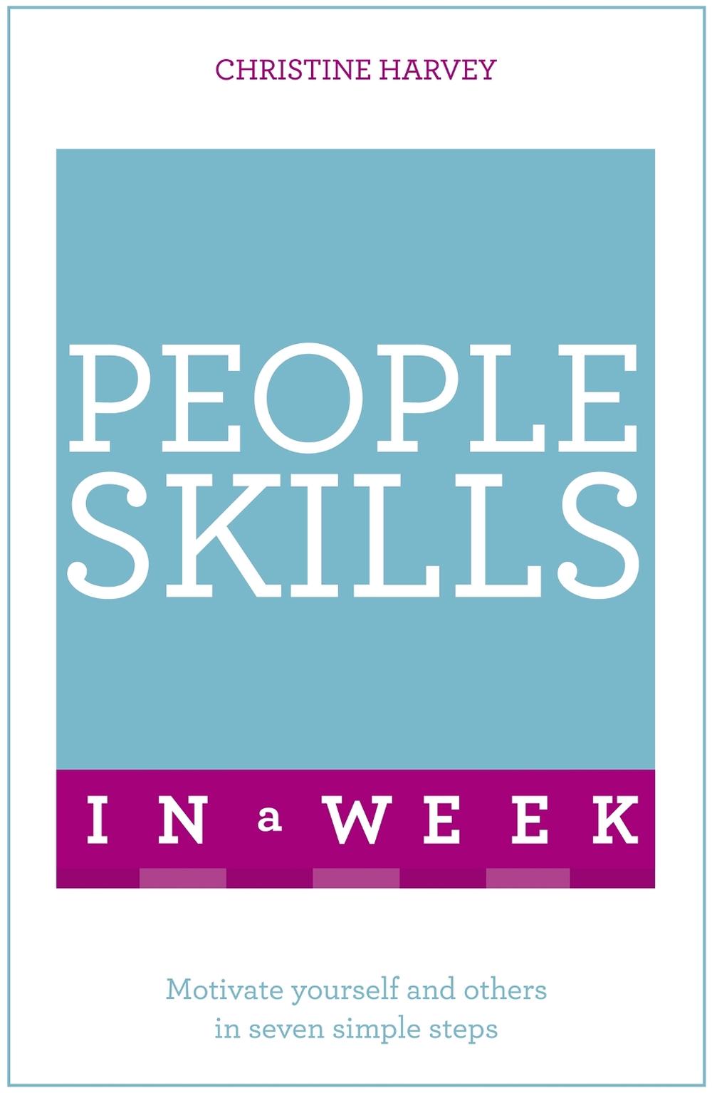 People Skills In A Week by Christine Harvey - ISBN: 9781473610224