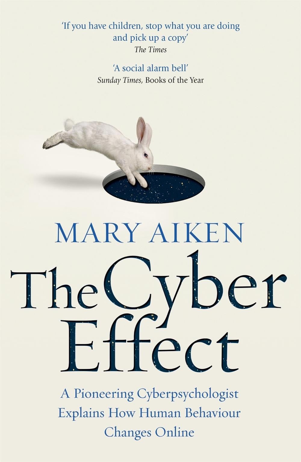 The Cyber Effect by Mary Aiken - ISBN: 9781473610255