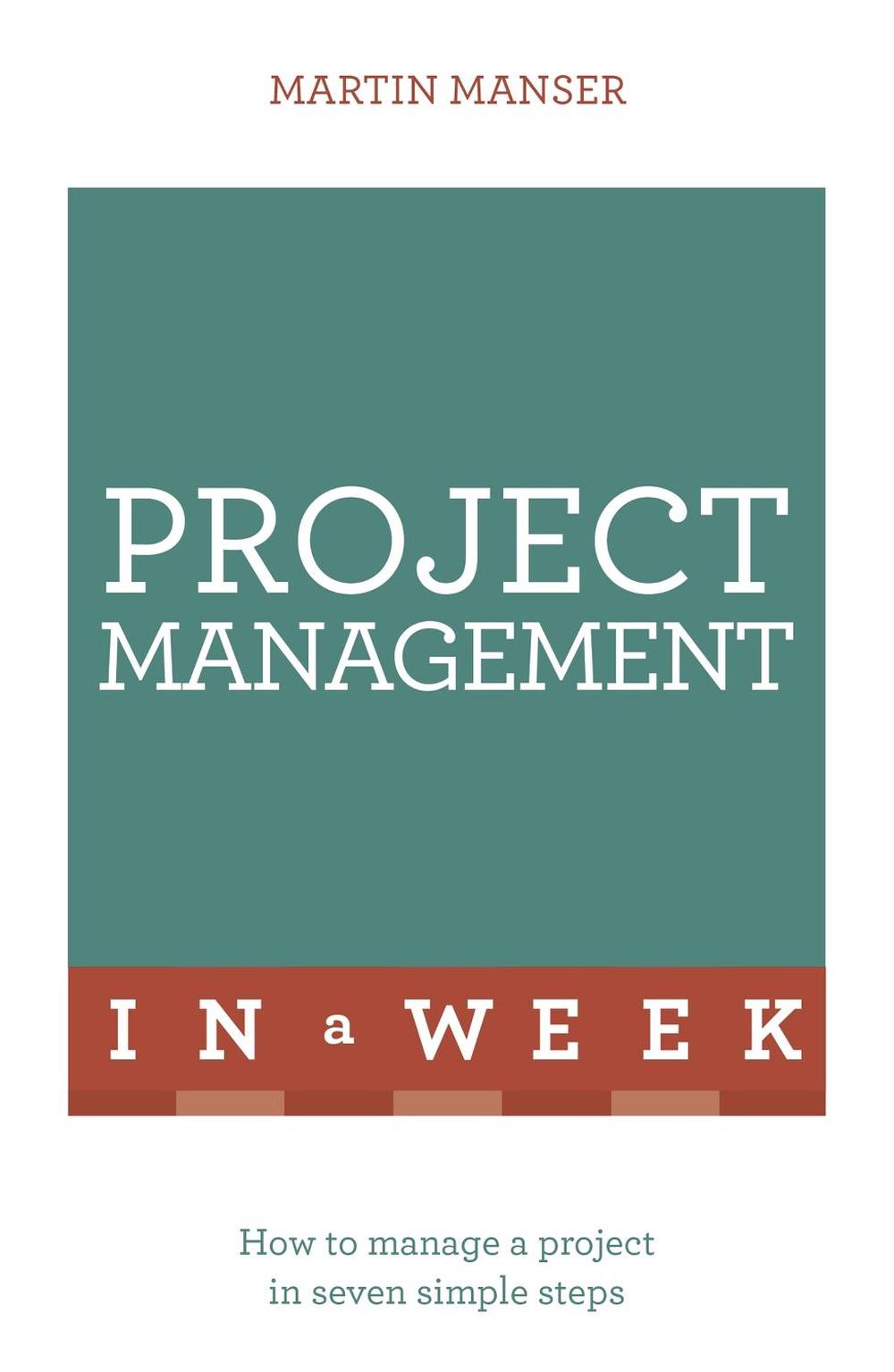 Project Management In A Week, 9781473610262