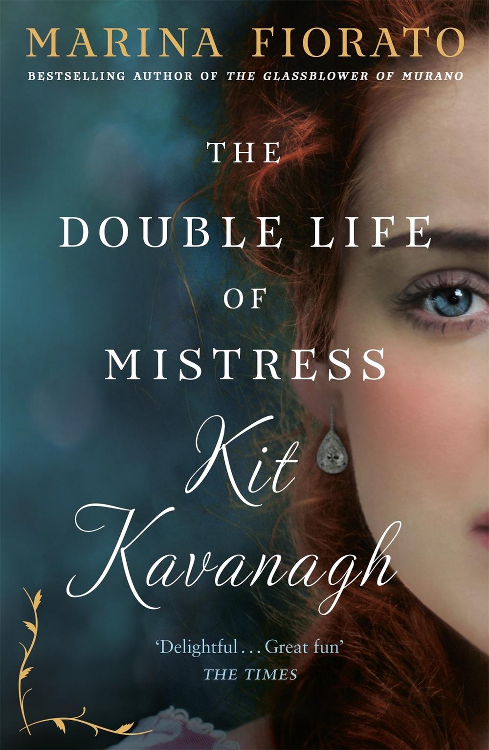 The Double Life of Mistress Kit Kavanagh, 9781473610491