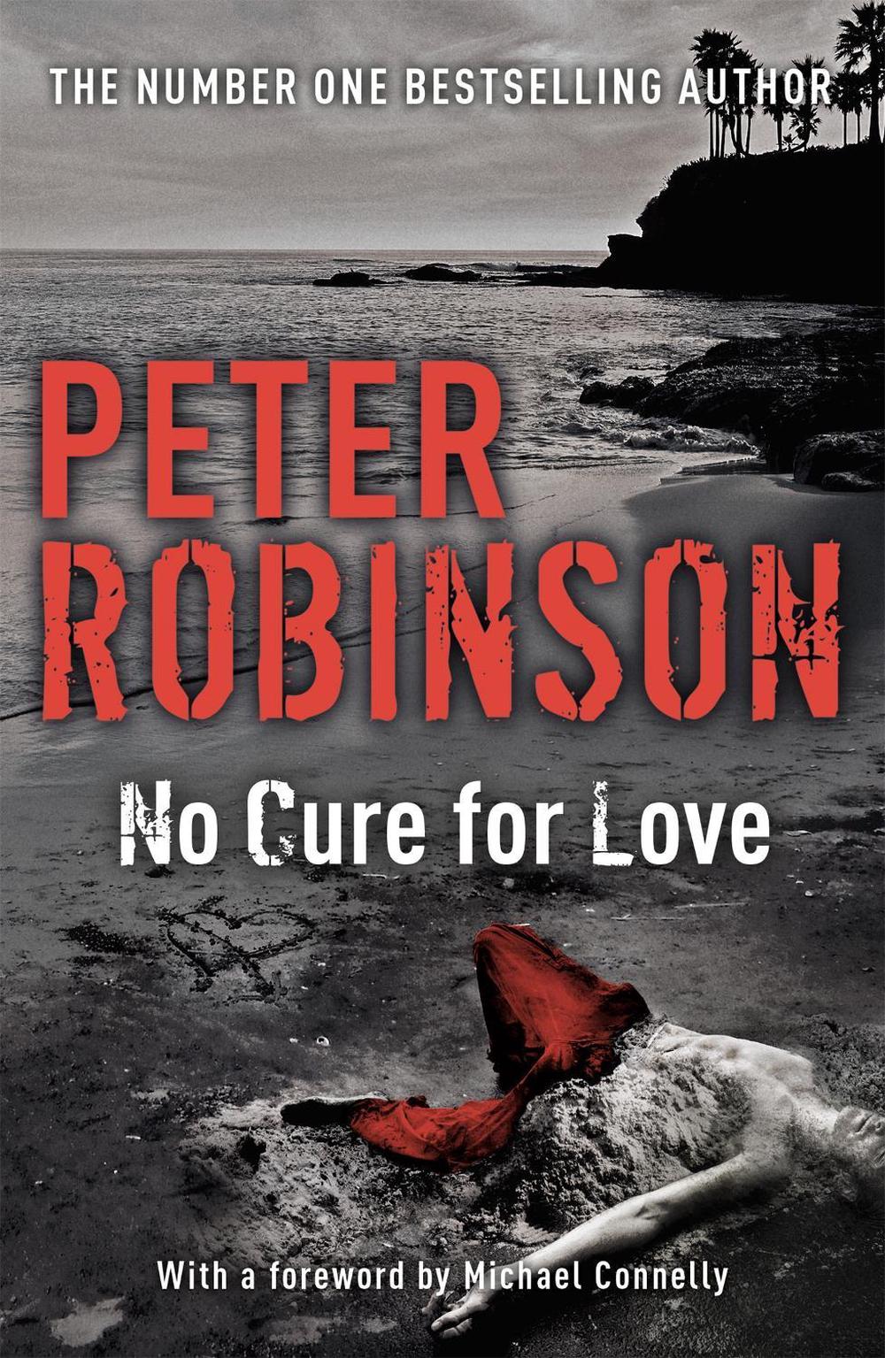 No Cure For Love by Peter Robinson - ISBN: 9781473610972