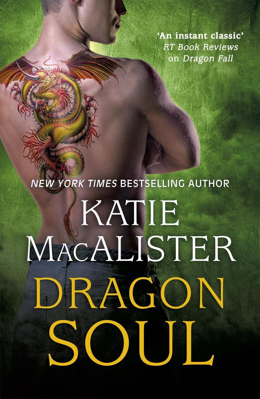 Dragon Soul (Dragon Fall Book Three) by Katie MacAlister - ISBN: 9781473611313