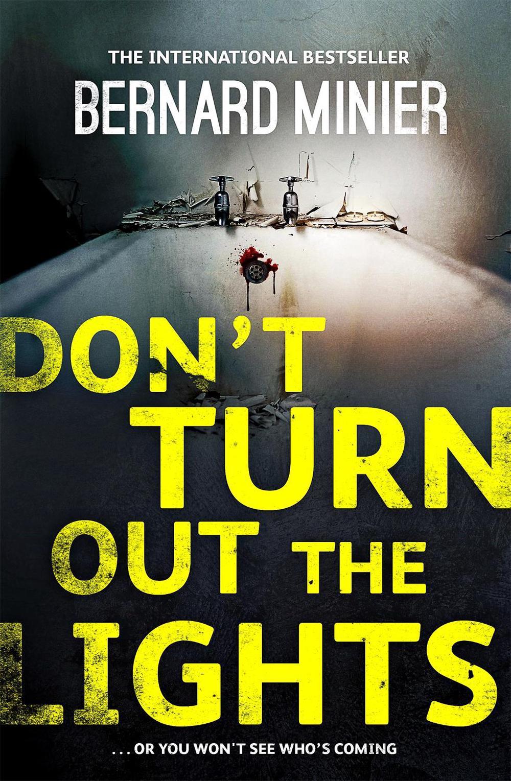 Don't Turn Out the Lights by Bernard Minier - ISBN: 9781473611443