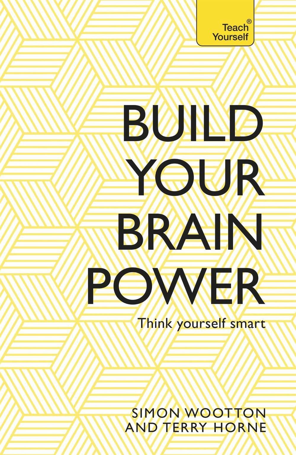 Build Your Brain Power by Simon Wootton - ISBN: 9781473611801