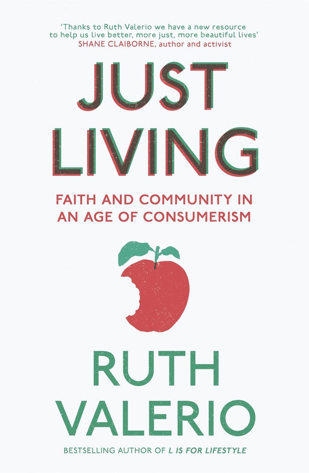 Just Living by Ruth Valerio - ISBN: 9781473613355