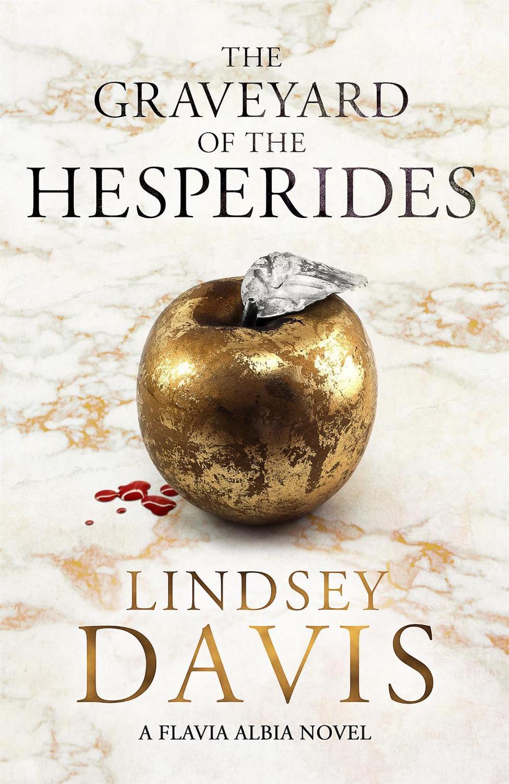 The Graveyard of the Hesperides by Lindsey Davis - ISBN: 9781473613393