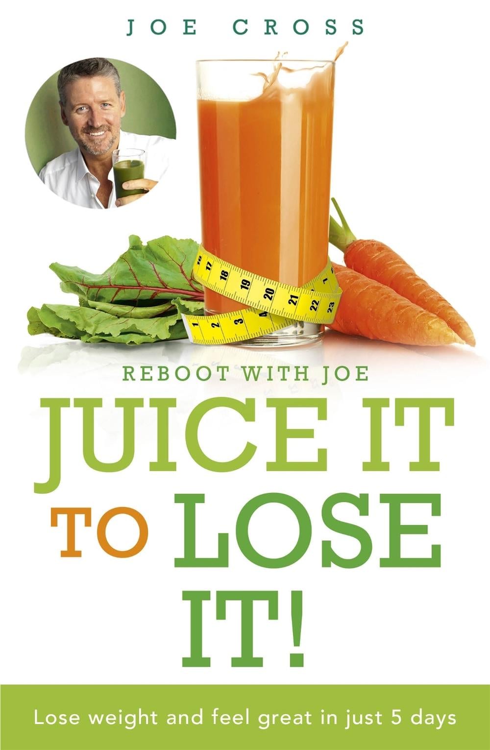 Juice It to Lose It by Joe Cross - ISBN: 9781473613492