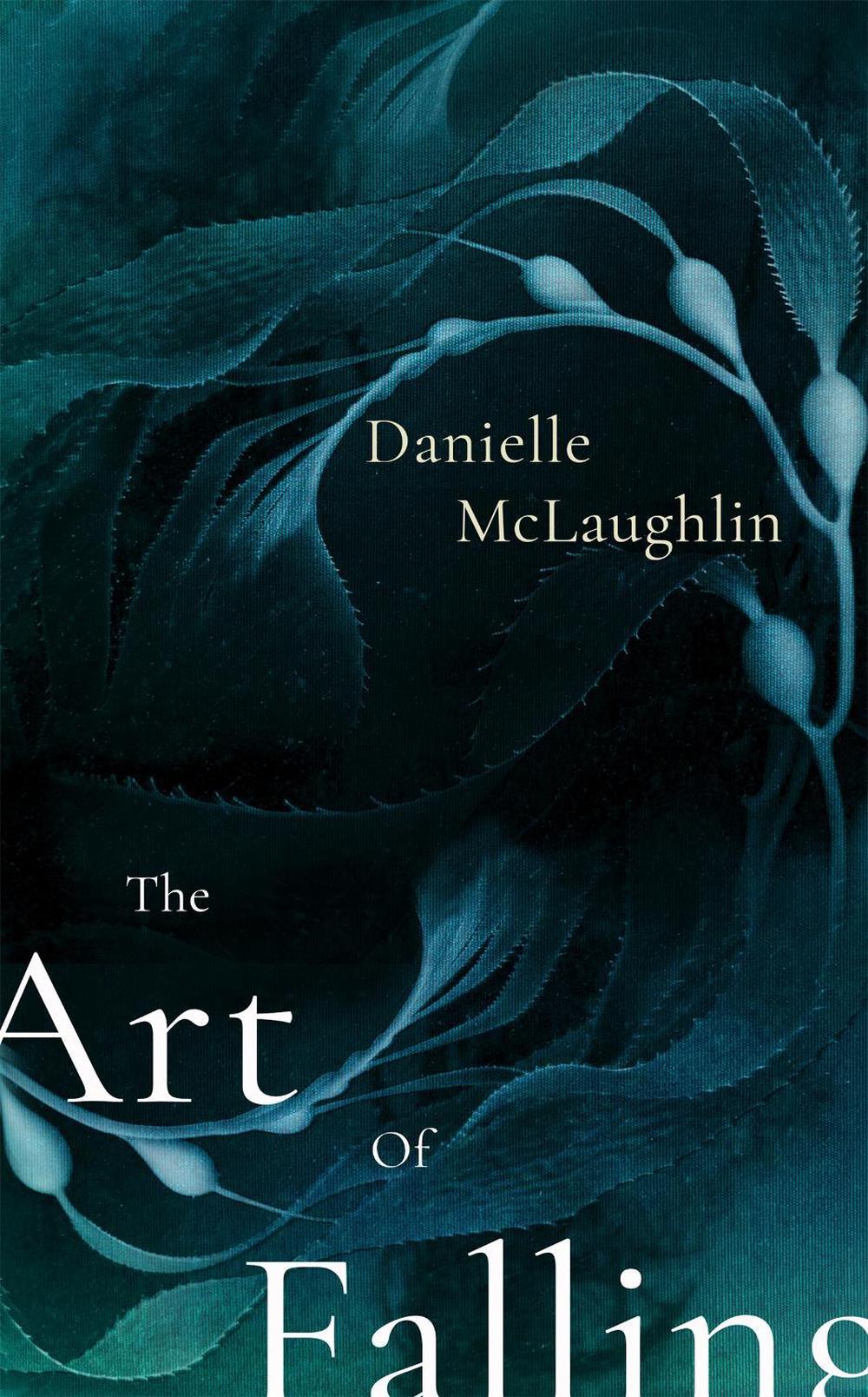 The Art of Falling by Danielle McLaughlin - ISBN: 9781473613669