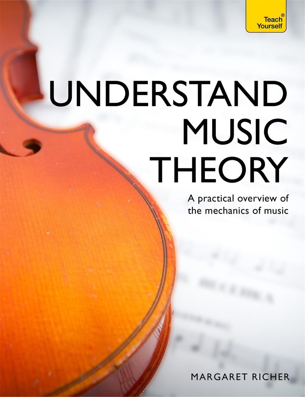 Understand Music Theory: Teach Yourself by Margaret Richer - ISBN: 9781473614871