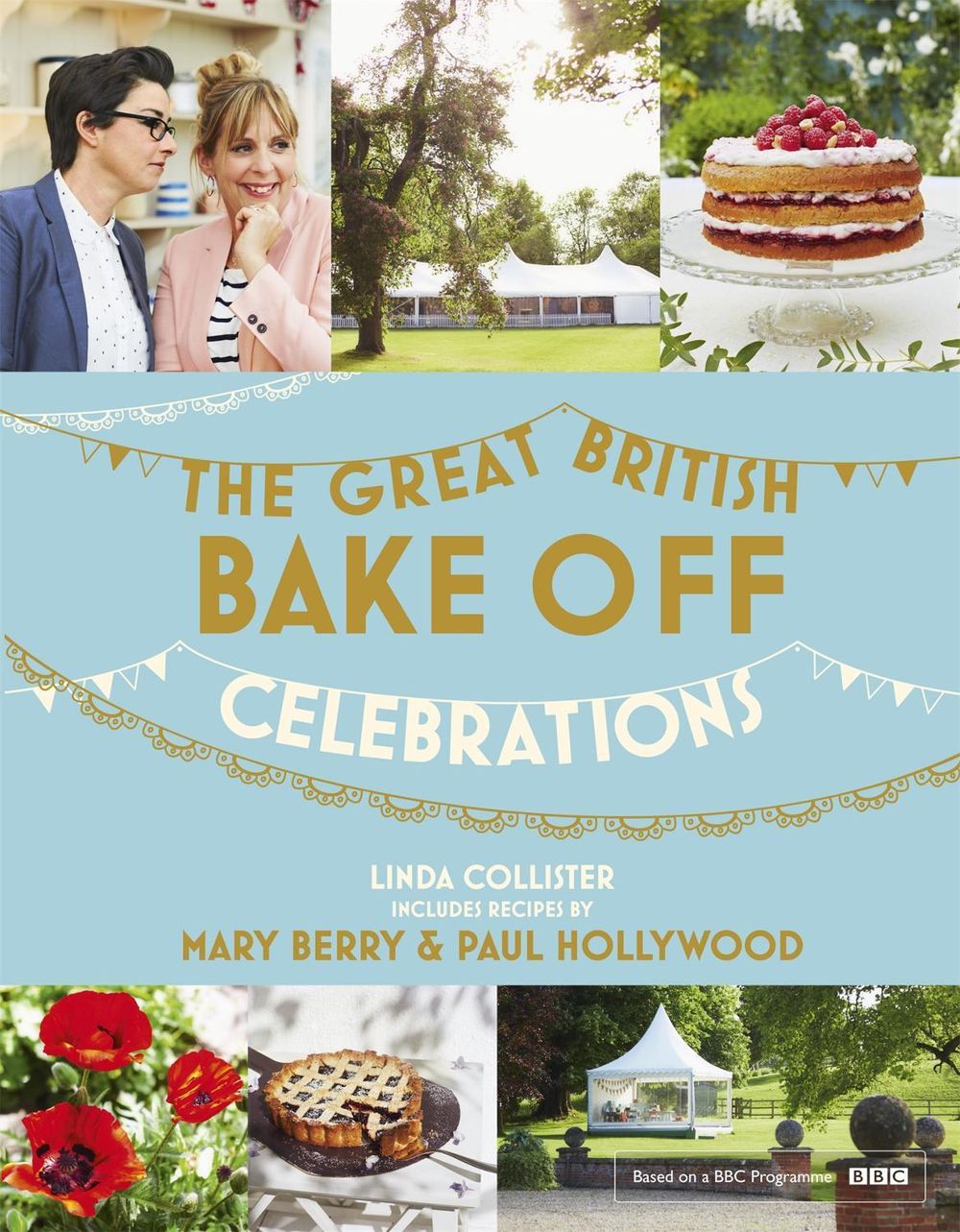 Great British Bake Off: Celebrations by Linda Collister - ISBN: 9781473615335