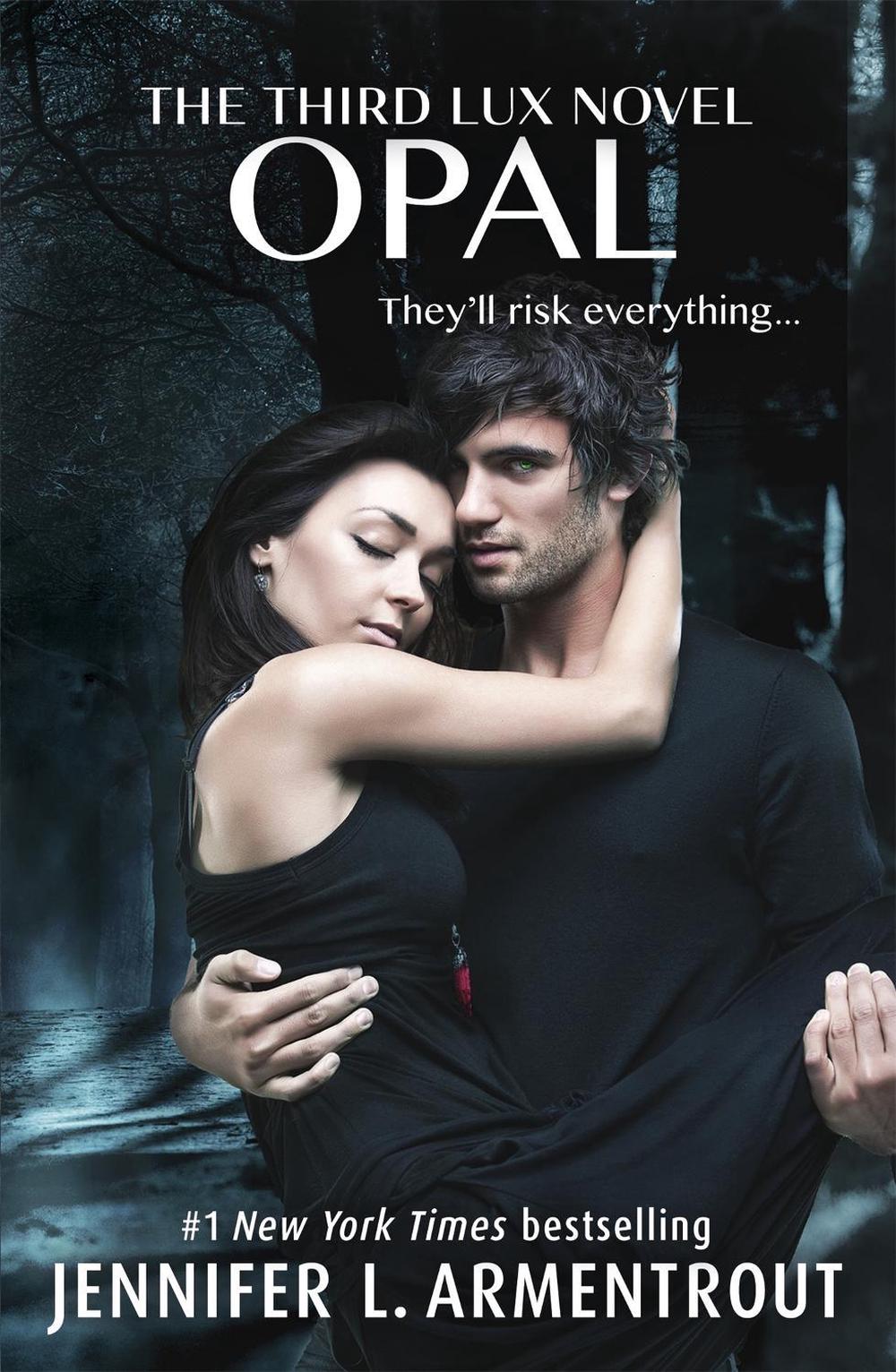 Opal (Lux - Book Three) by Jennifer L. Armentrout - ISBN: 9781473615885