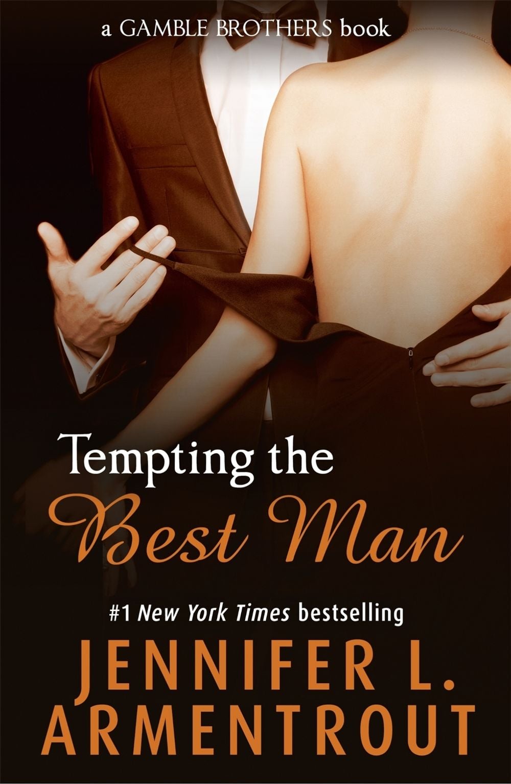 Tempting the Best Man (Gamble Brothers Book One) by Jennifer L. Armentrout - ISBN: 9781473615946
