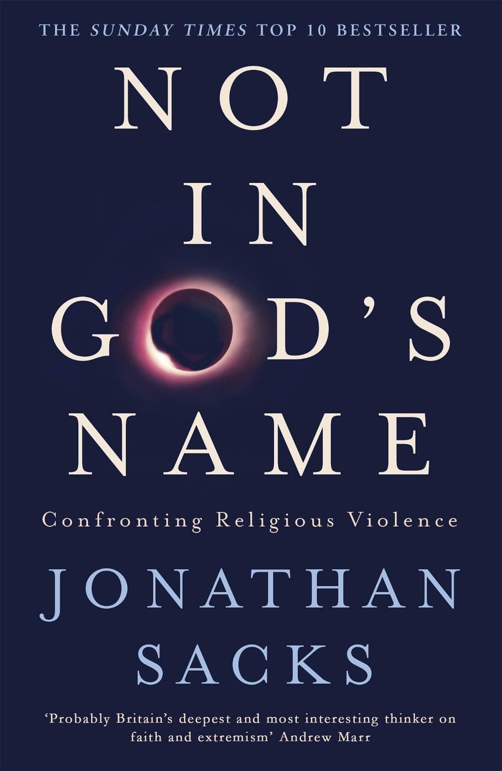 Not in God's Name by Jonathan Sacks - ISBN: 9781473616530