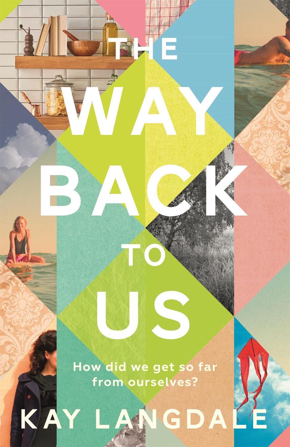 The Way Back to Us by Kay Langdale - ISBN: 9781473618367