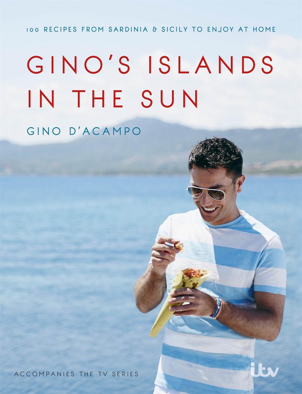 Gino's Islands in the Sun, Illustrated edition Edition by Gino D'Acampo - ISBN: 9781473619647