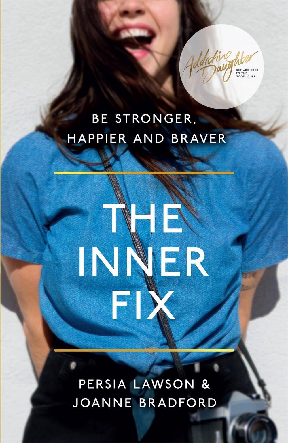 The Inner Fix by Persia Lawson - ISBN: 9781473620223