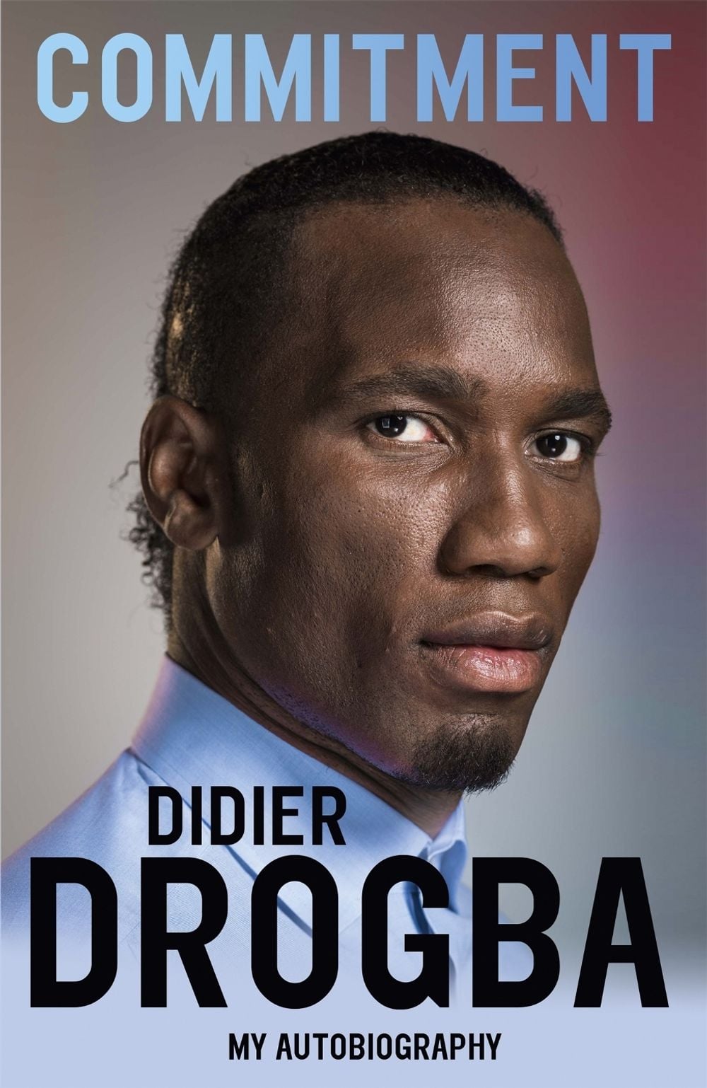 Commitment by Didier Drogba - ISBN: 9781473620681