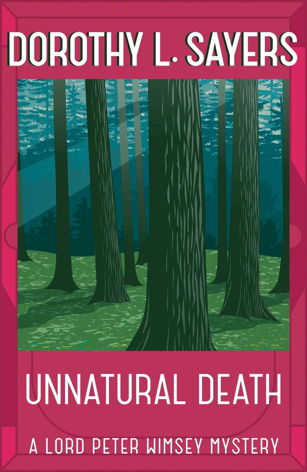 Unnatural Death by Dorothy L. Sayers - ISBN: 9781473621305