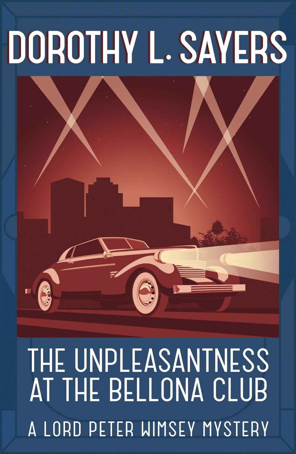 The Unpleasantness at the Bellona Club by Dorothy L. Sayers - ISBN: 9781473621312