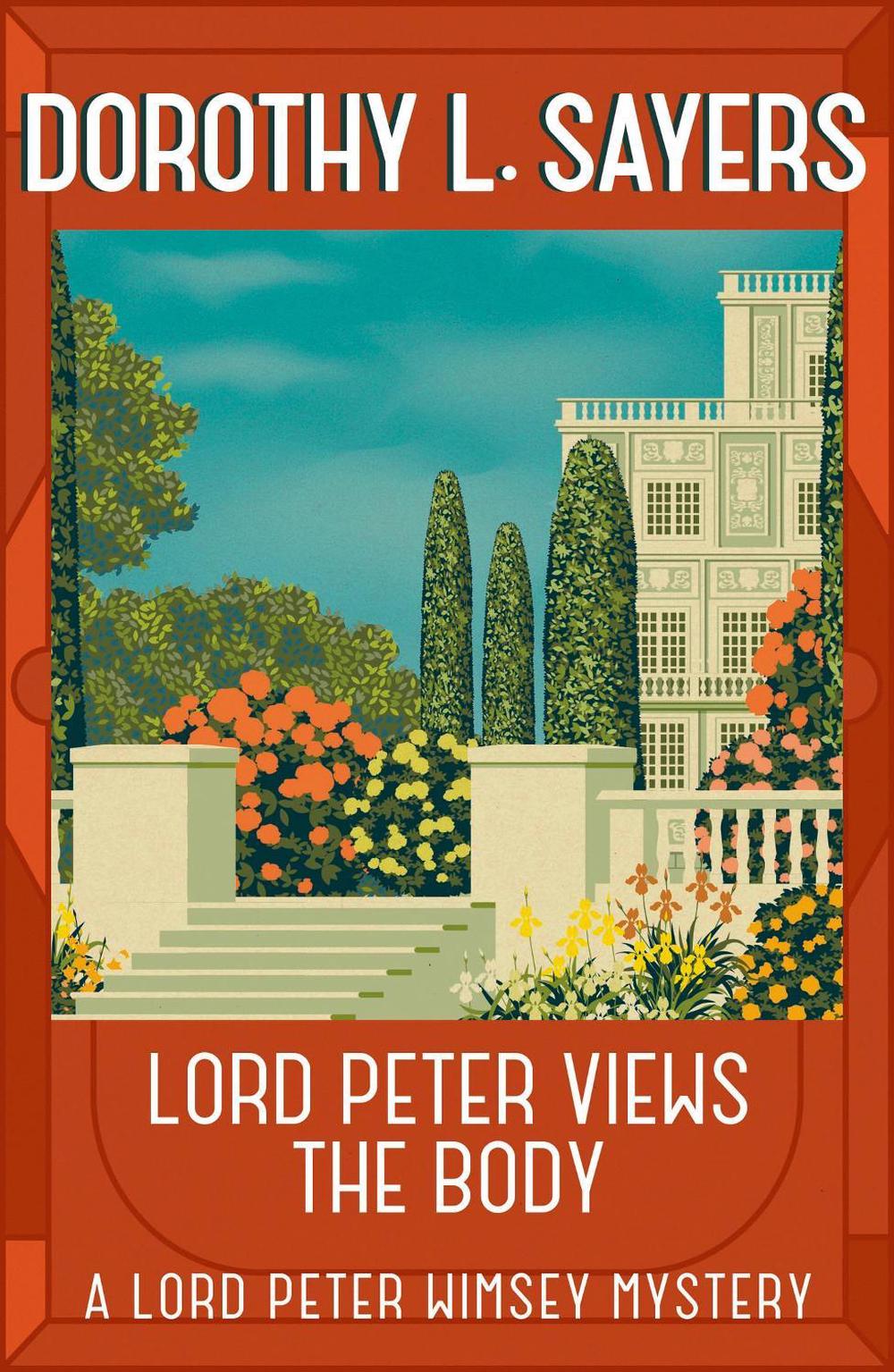 Lord Peter Views the Body by Dorothy L. Sayers - ISBN: 9781473621329