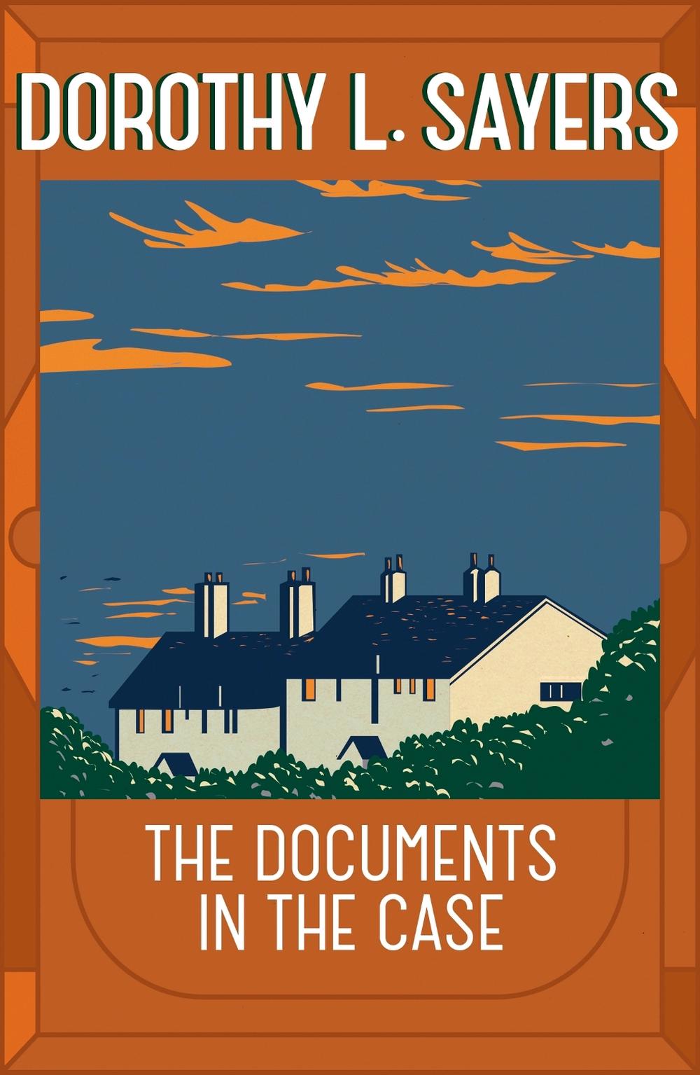 The Documents in the Case by Dorothy L. Sayers - ISBN: 9781473621343