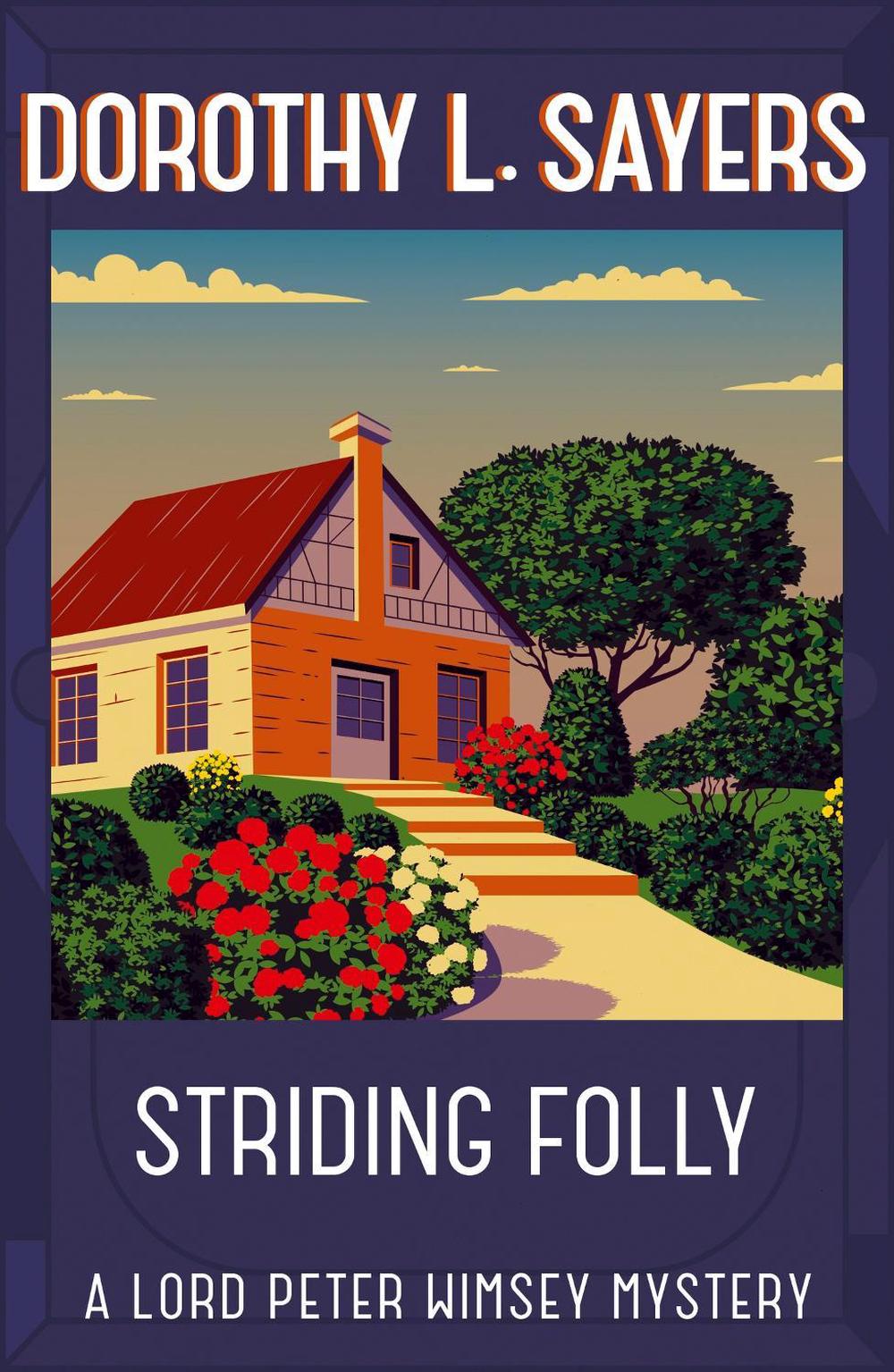 Striding Folly by Dorothy L. Sayers - ISBN: 9781473621510