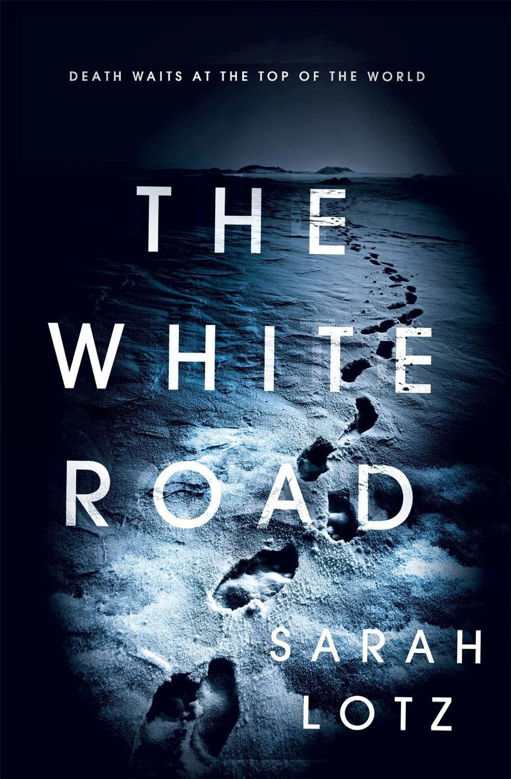 The White Road by Sarah Lotz - ISBN: 9781473624597