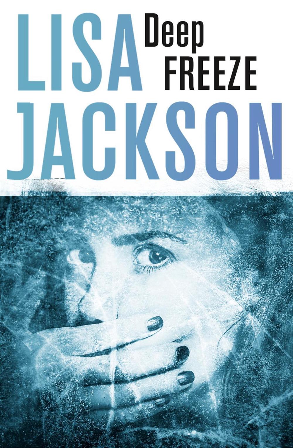 Deep Freeze by Lisa Jackson - ISBN: 9781473626652