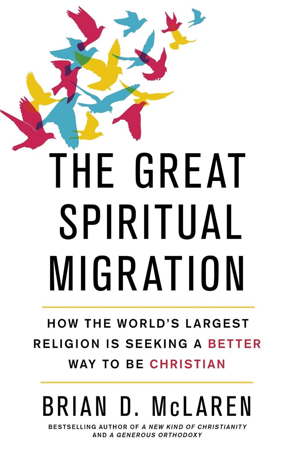 The Great Spiritual Migration by Brian D. McLaren - ISBN: 9781473626775