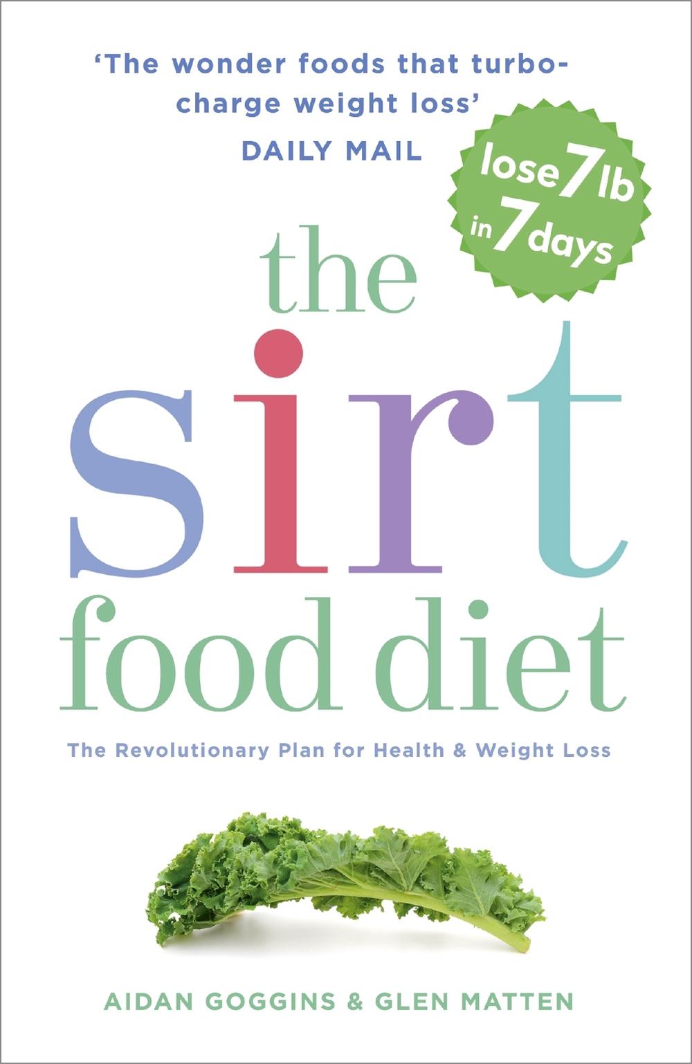 The Sirtfood Diet by Aidan Goggins - ISBN: 9781473626782