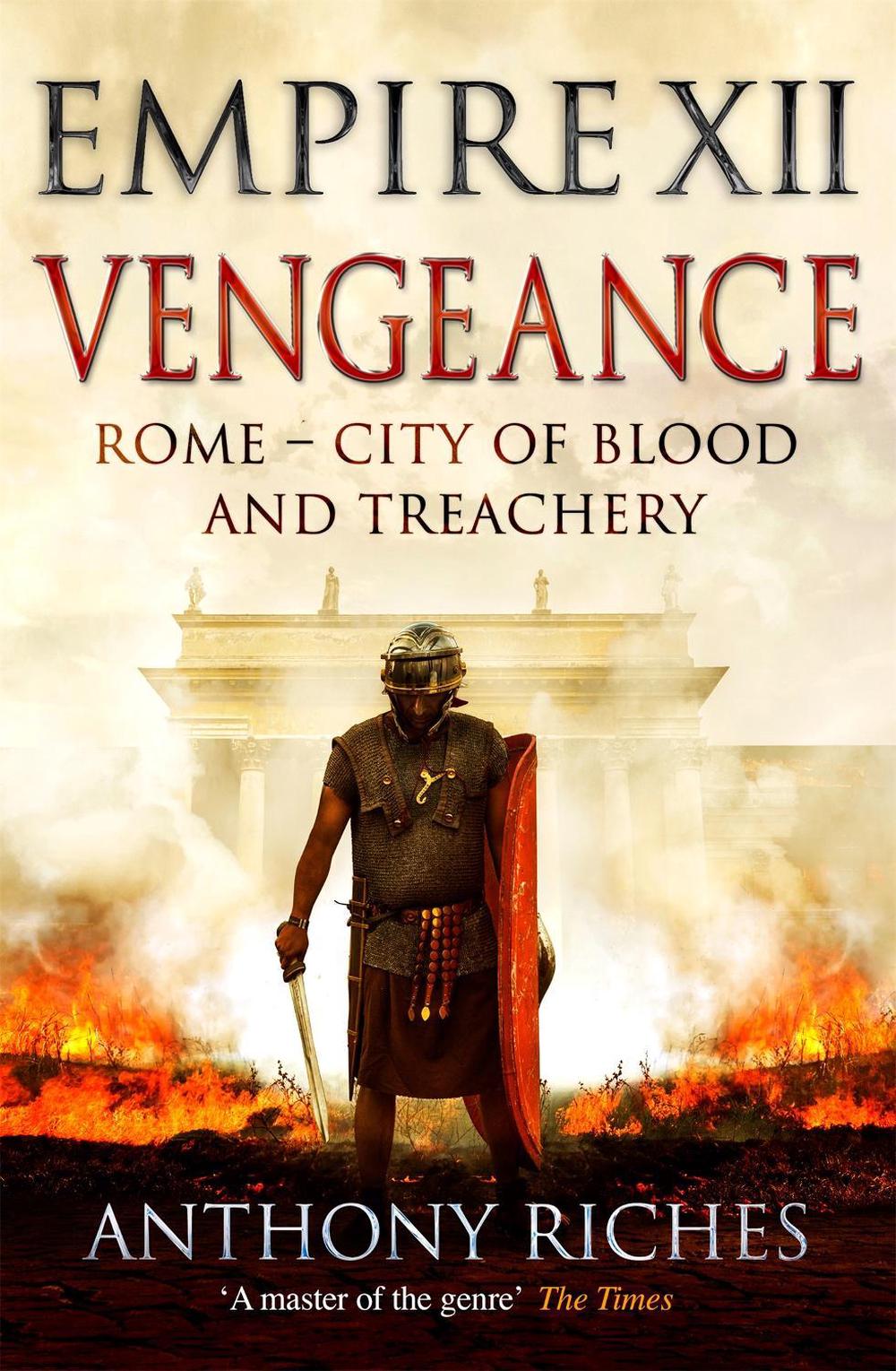 Vengeance: Empire Xii by Anthony Riches - ISBN: 9781473628915