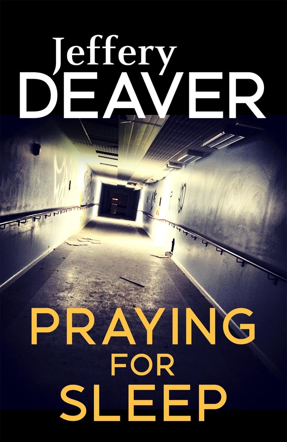 Praying for Sleep by Jeffery Deaver - ISBN: 9781473631939