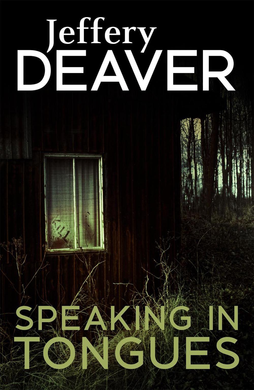 Speaking In Tongues by Jeffery Deaver - ISBN: 9781473631946