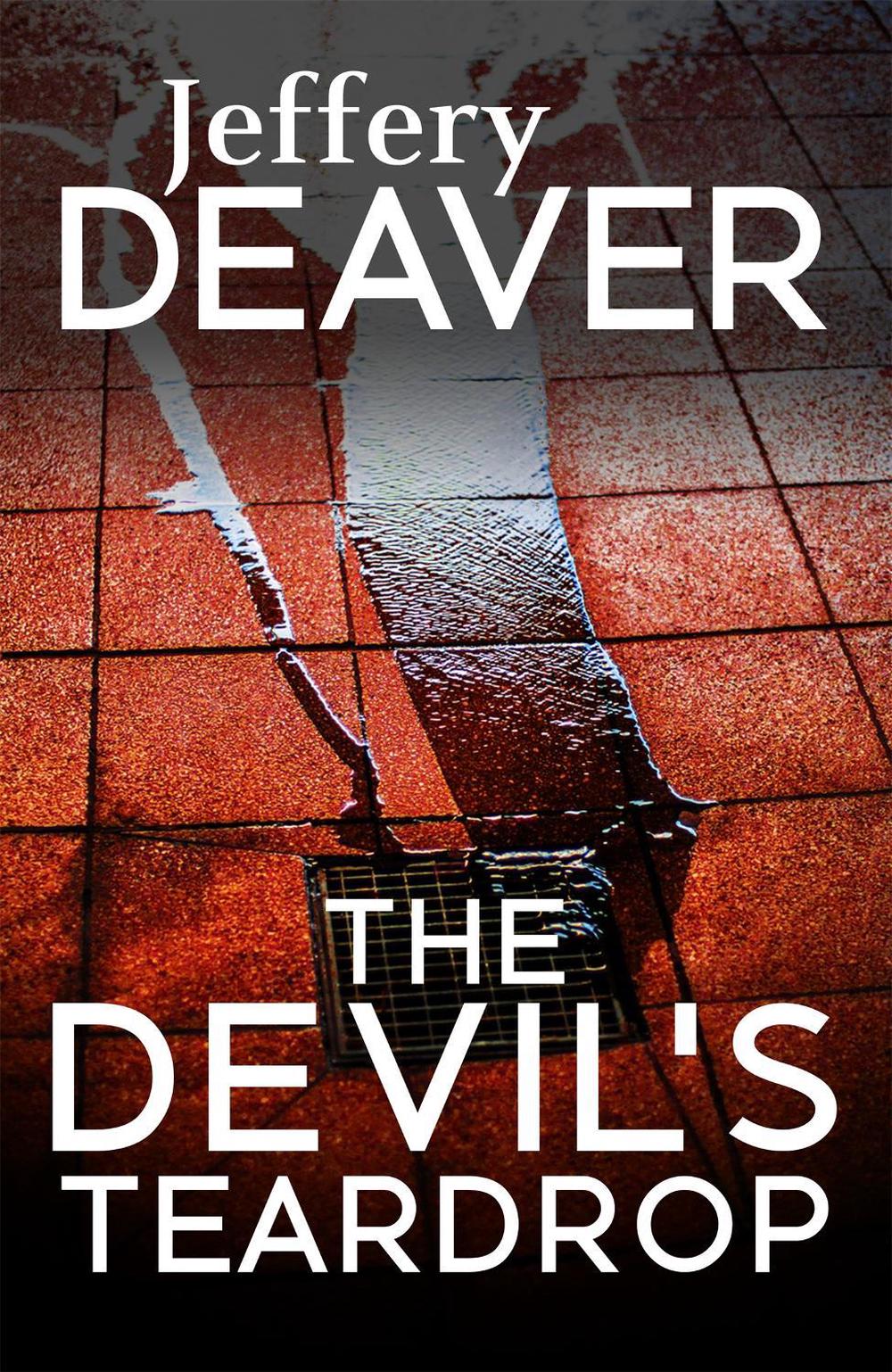 The Devil's Teardrop by Jeffery Deaver - ISBN: 9781473631960