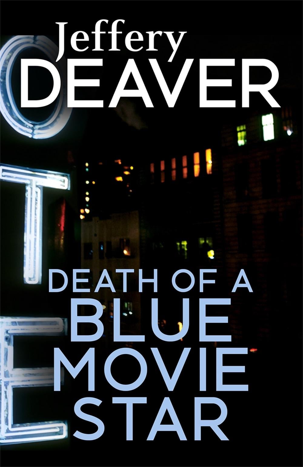 Death of a Blue Movie Star by Jeffery Deaver - ISBN: 9781473631991