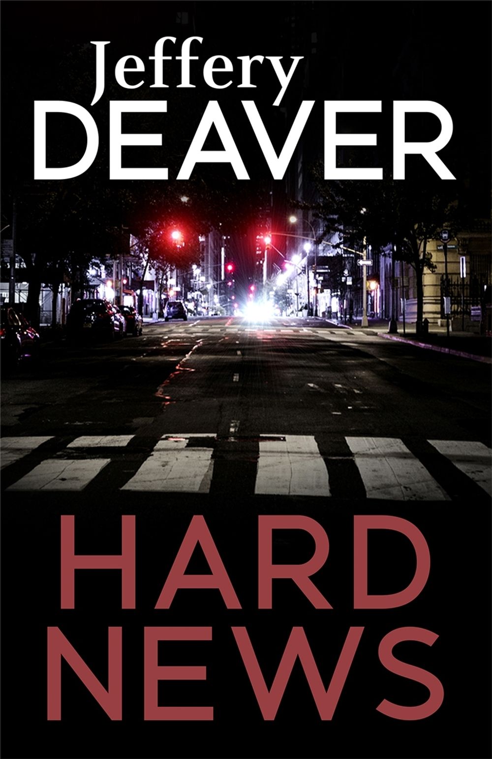 Hard News by Jeffery Deaver - ISBN: 9781473632011