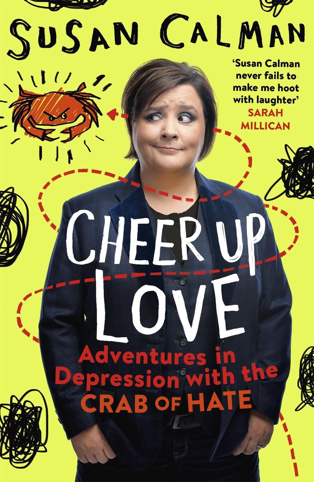 Cheer Up Love by Susan Calman - ISBN: 9781473632042
