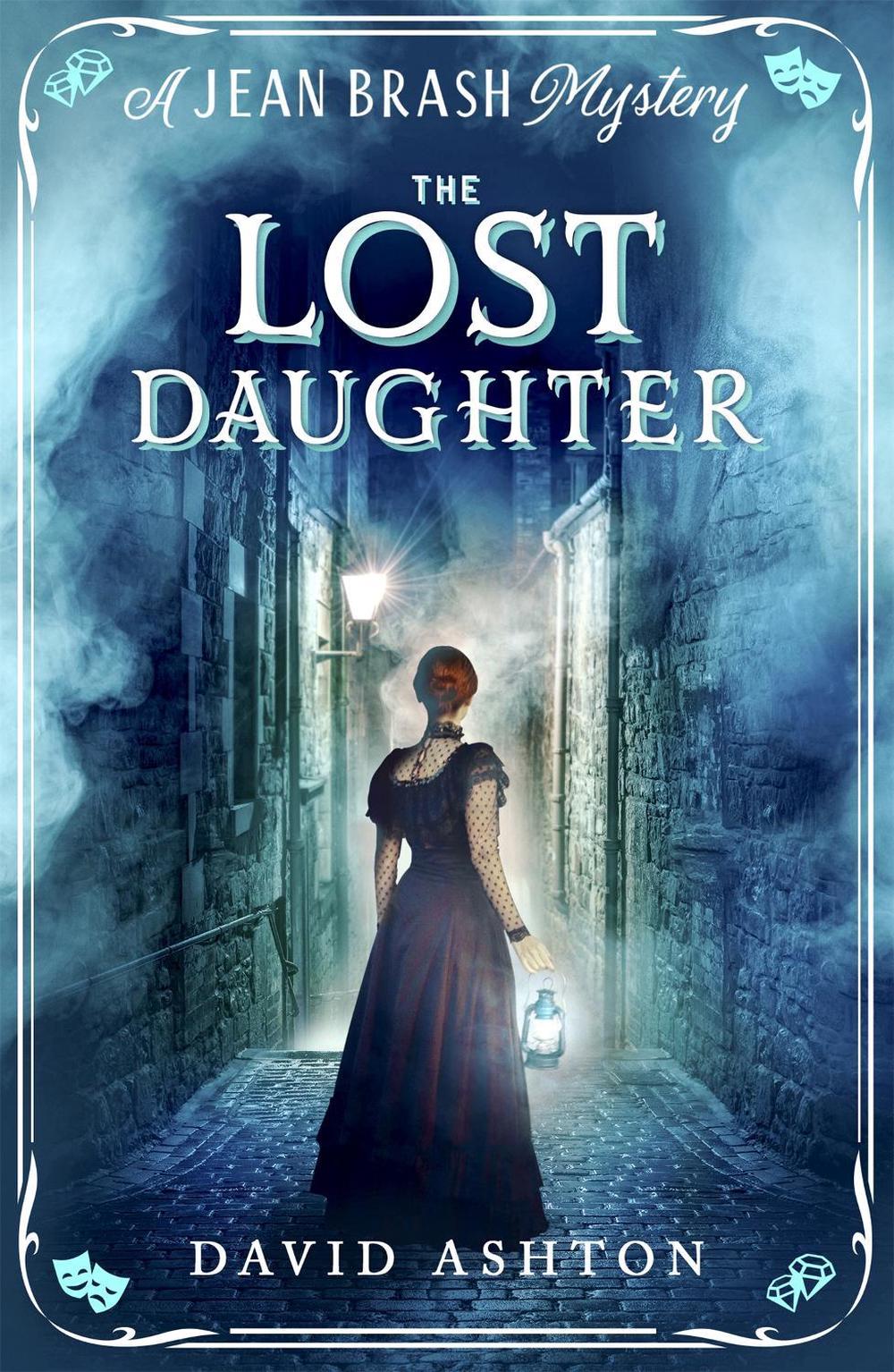 The Lost Daughter by David Ashton - ISBN: 9781473632295
