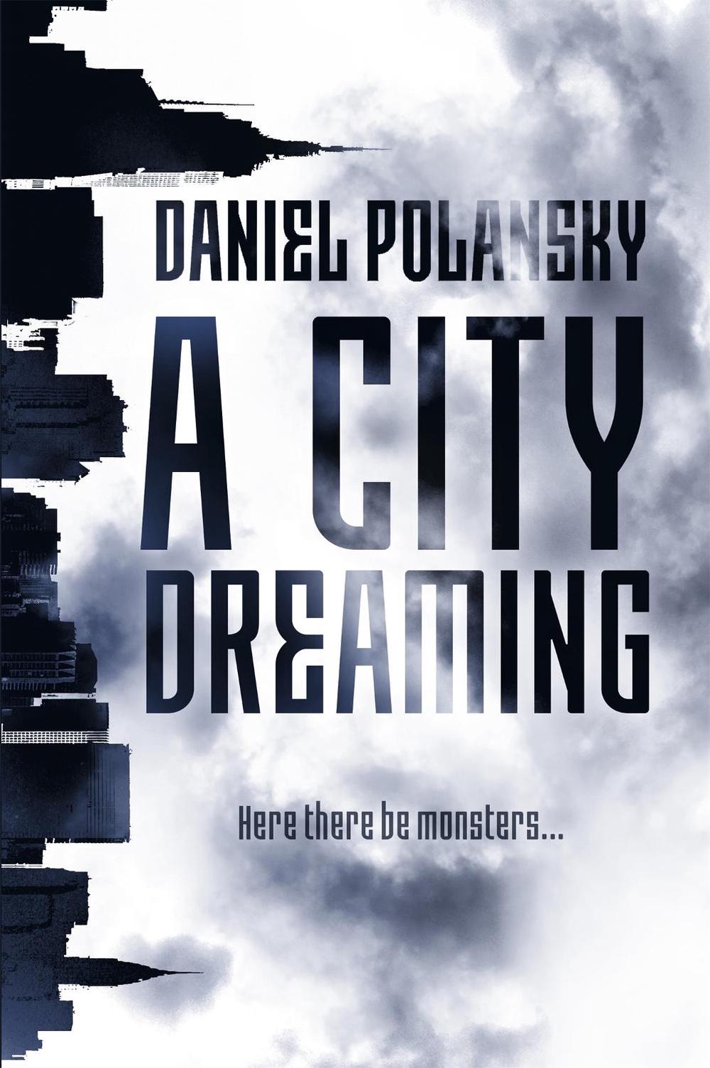 A City Dreaming by Daniel Polansky - ISBN: 9781473634282