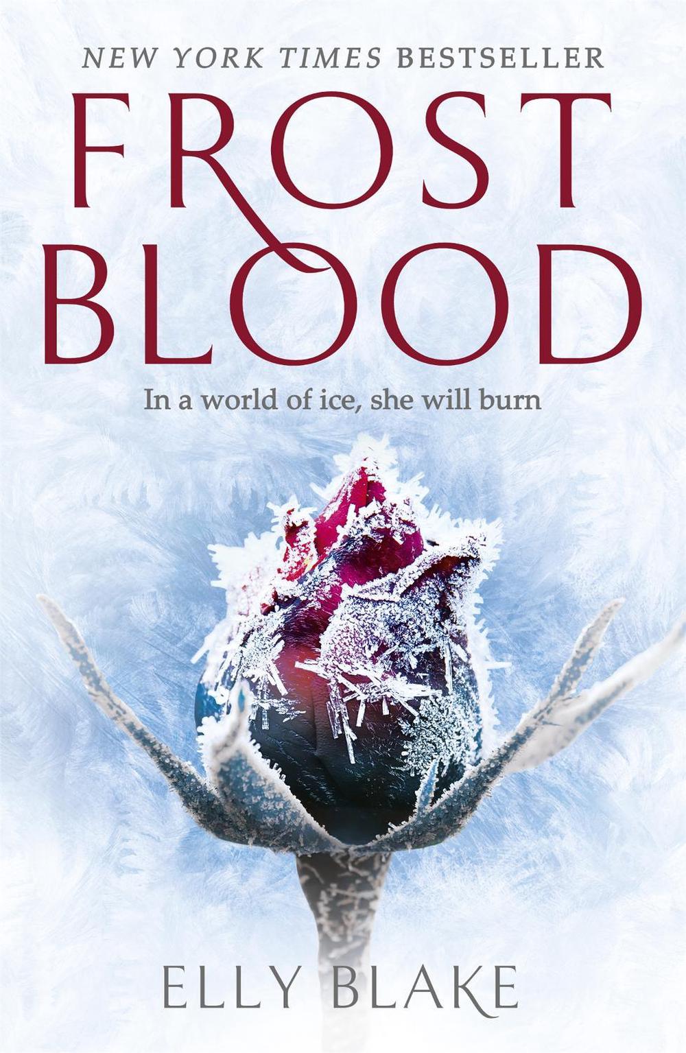 Frostblood: the epic New York Times bestseller by Elly Blake - ISBN: 9781473635180