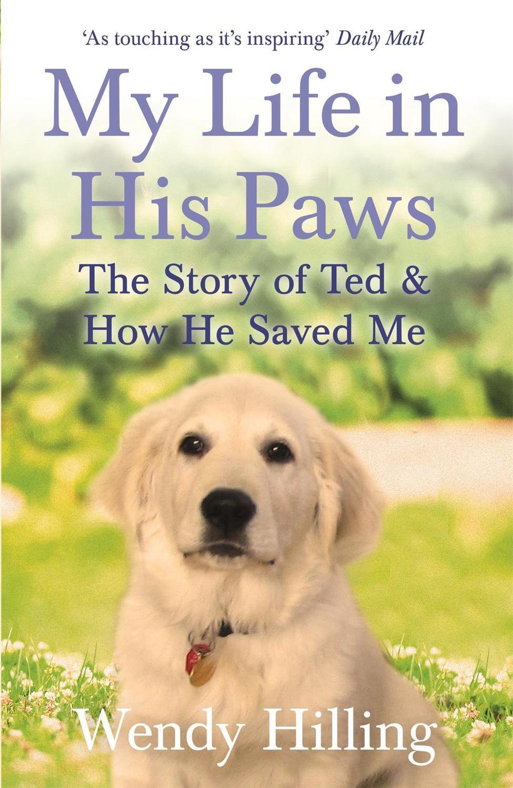 My Life In His Paws by Wendy Hilling - ISBN: 9781473635708